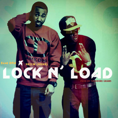 Same DNA x Skeem (NRNR) - Lock N' Load