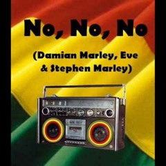 NO NO NO - EVE FEAT DAMIAN  STEPHEN MARLEY (Remix Extended 87,000 bpm) - Dj Nibor