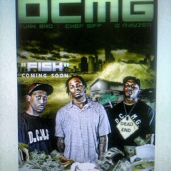 DCMG-Fish.   D Rayzer,Chef Biff,Turk Bro