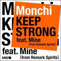 KEEP STRONG feat.Mine