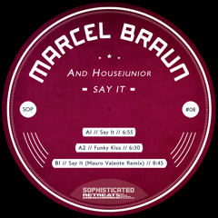 A1 // Marcel Braun & Housejunior - Say It