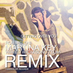 Getting Over You - Rob Meloni ft. Martina Kay (DJM Remix) teaser