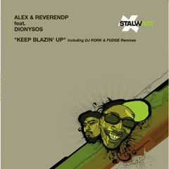 Alex Finkin & ReverendP Feat. Dionysos - Keep Blazin' Up (Fudge Remix)