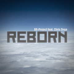 BB-Project feat. Chris Dega - Reborn (Radio Edit)