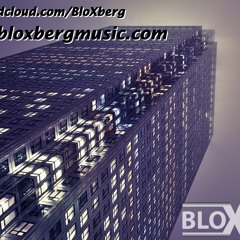 BloXberg - The Sound of BloXberg Part 1