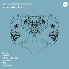 Paul Martinez and Fiddler - Somebody's Face (Nas Horizon remix)Cut version