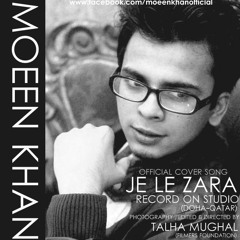 Moeen Khan - Je Le Zara OST Talaash (Cover)