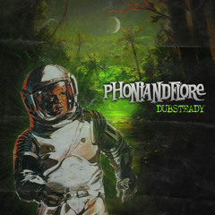 PhOniAndFlOrE/DUBSTEADY - 5.Capture