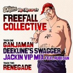 Freefall Collective - Ganjaman (Deeklines Swagger Jackin VIP Mix feat. Rubi Dan)