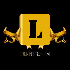Lyrico - Fuckin' problem feat. Maiami Yacine