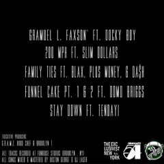 G.R.A.M.Z. "Family Ties" ft BLAX, C Plus , Da$H (Heirs) - 03 STAY DOWN (EP)