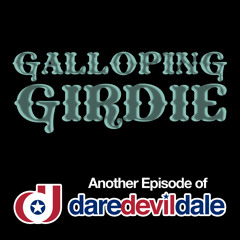 Galloping Girdie