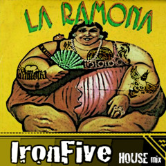 IronFive - La Ramona 2013 (House Mix)
