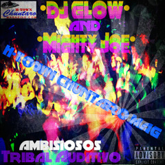 H-TownChuntaroMag-Dj Glow & Mighty Joe(Original Tribal)