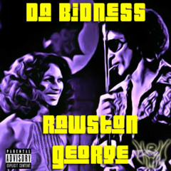 Rawston George - Da Bidness