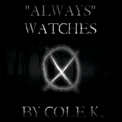 Always Watches