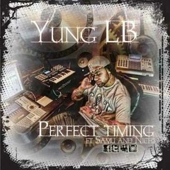 Yung LB ft Samu & Nichi - Perfect Timing