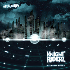 Knight Riderz - Million Miles
