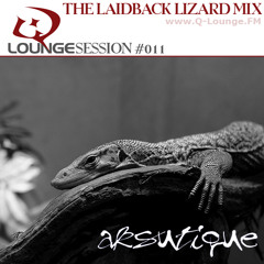 [Mix] Aksutique - Q-Lounge Session #011 (The Laidback Lizard Mix)