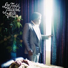 Lee Fields & The Expressions - Wish You Were Here