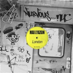 Max Lyazgin - London (Original mix)