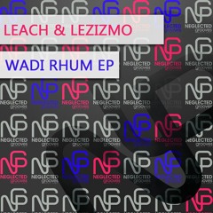 Leach & Lezizmo - Wadi Rhum (Leones RMX) (SNIPPET)