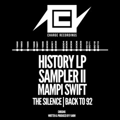 Mampi Swift - The Silence : Back To 92 - Charge Recordings 046