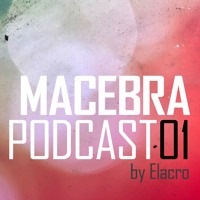 Macebra Podcast 01 - Elacro