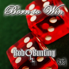 Born to Win (Original Mix) - Rob Bunting - OUT NOW ON BEATPORT! http://www.facebook.com/djrobbunting