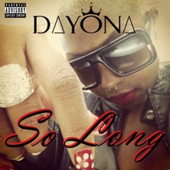 So Long "miss me" prod by Dayzel