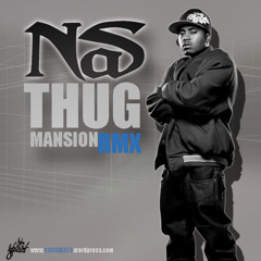 NAS - THUG MANSION (RMX)