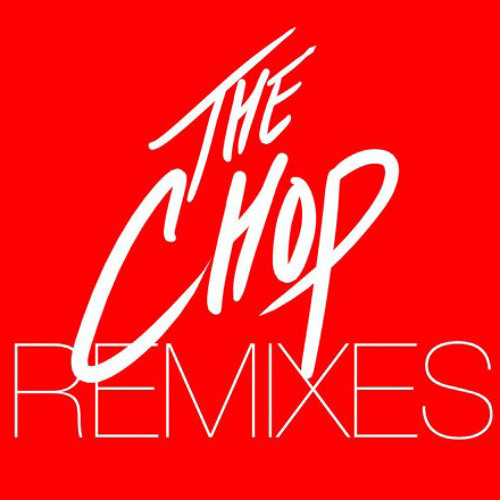 The Chop (Nicholas Narciso's Glitter Glitter Remix)