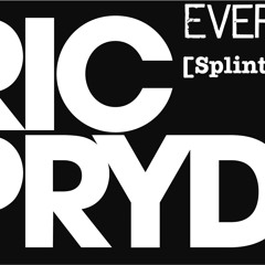 Eric Prydz- Every Day (Splint Remix)