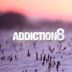Addiction Eight