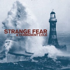 Strange Fear - A Permanet Cold - Indelirium Records 2011 - (Produced/Recorded/Mixed)