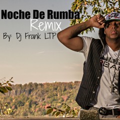 Noche De Rumba - Dj Frank - House Remix