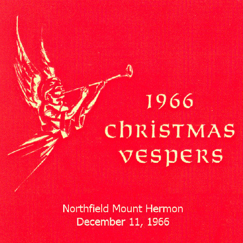 Northfield Mount Hermon Christmas Verpers 2022 Stream Nmh1967 | Listen To Northfield Mount Hermon Christmas Vespers 1966  Playlist Online For Free On Soundcloud