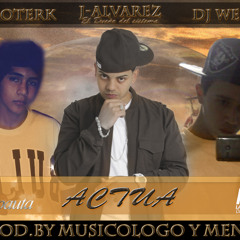 Actua - J-Alvare (RMXTENDED) 95bpm (Dmb Rmx)(Prod. By Dj Wero ft. Dj Oterk )