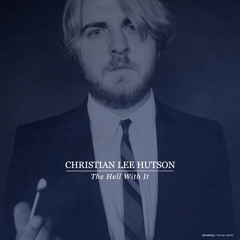 Christian Lee Hutson - All The Time