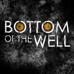 Bottom Of The Well