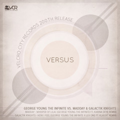Galactik Knights - How I Feel Remix -George Young The Infinite x Lex One Ft. Klassic