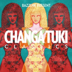 Bazzerk pres. Changa Tuki Classics (Out Now-CD/LP/Digital)
