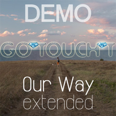 OUR WAY - extended version - demo, rehearsal recording