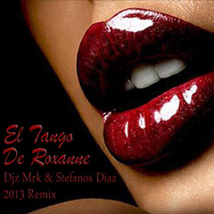 El Tango De Roxanne ( Constantinos Papadakis & Stefanos Diaz Remix )
