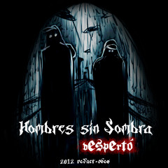 02 - Hombres sin sombra - Andan contaminando el alma con ElfoNema