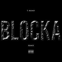 T-Money - Blocka (REMIX)