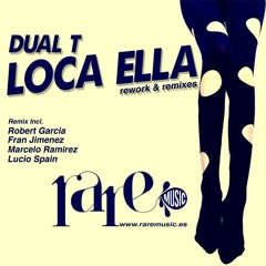 Dual T - Loca Ella (Robert Garcia Rare Work)