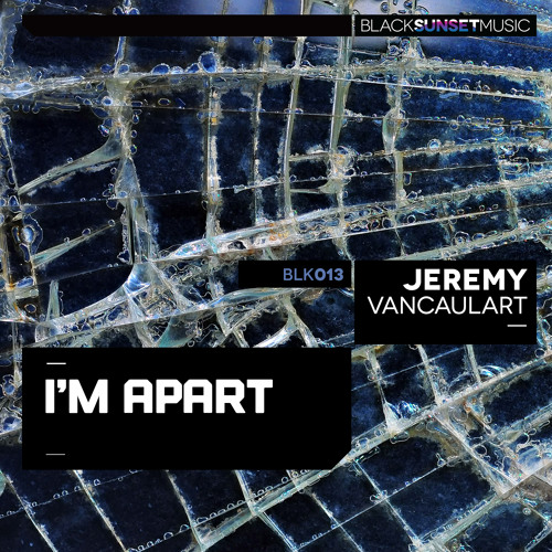 Jeremy Vancaulart - I'm Apart