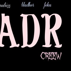 OLVIDAME ADR crew (kanabiz && blader)
