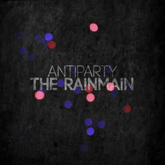 AntiParty - The Rainmain